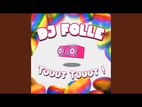 Tuuut tuuut ! (Pride Remix)