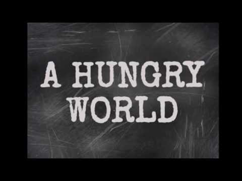 A Hungry World