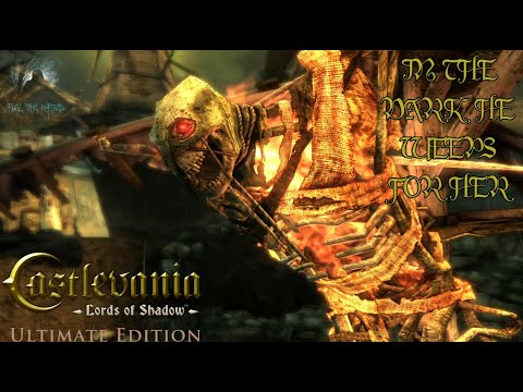 Castlevania: Lords of Shadow Part 38: In the Dark, He Weeps For Her