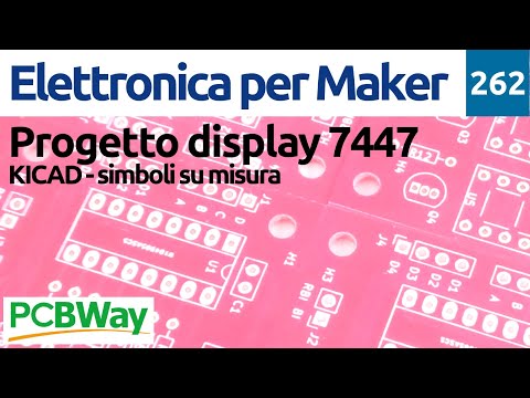 Simboli su misura in KICAD per il display con 7447 - parte 2/5 - Video 262