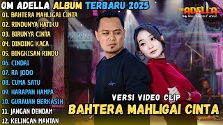 Download lagu BAHTERA MAHLIGAI CINTA - RINDUNYA HATIKU - BIRUNYA CINTA || OM ADELLA FULL ALBUM TERBARU 2025 mp3 Download lagu BAHTERA MAHLIGAI CINTA - RINDUNYA HATIKU - BIRUNYA CINTA || OM ADELLA FULL ALBUM TERBARU 2025 mp3