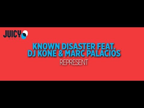 Known Disaster Feat. Dj Kone & Marc Palacios - Represent