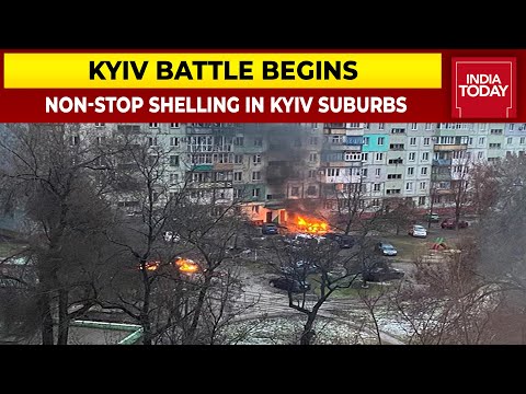 Kyiv Battle Begins, Non-Stop Shelling In Suburbs Of Ukraine Capital By Russia, Doomsday Looms