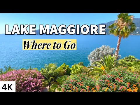 Beautiful LAKE MAGGIORE / Where To Go / Italy 4K