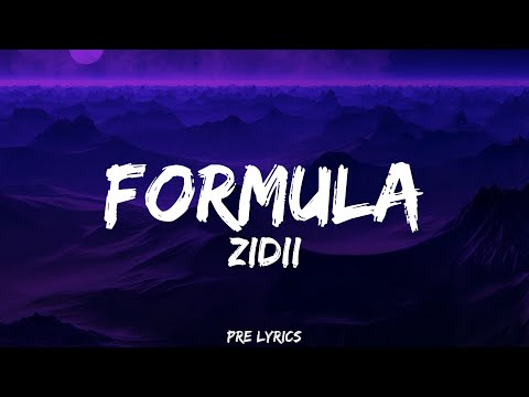 ZIDII - FORMULA (Lyrics)