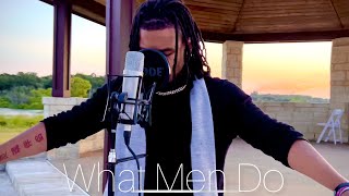 What Men Do Music Video