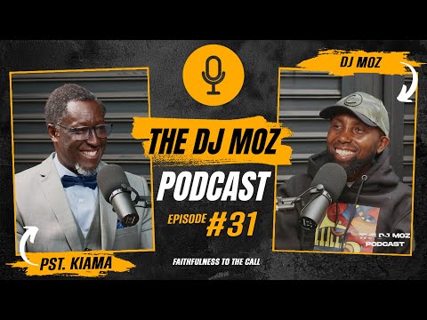 Ep. 31 Faithfulness to The Call with Rev. Tony Kiamah