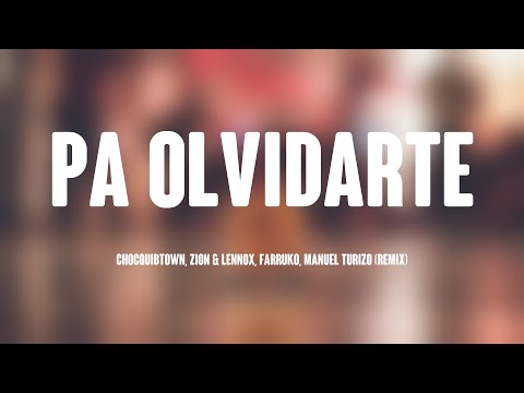 Pa Olvidarte - ChocQuibTown, Zion & Lennox, Farruko, Manuel Turizo (Remix) [Lyrics Video] 🏜