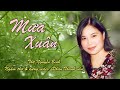 MƯA XUÂN Thơ Tình Nguyễn Bính Cực Hay Văn Bản Chính Xác Nhất