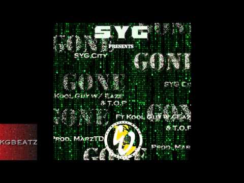 [SYG] City ft. Kool Guy x T.O.P. - Gone [Prod. By MarzTD] [New 2014]