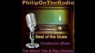 Confession Blues   The Maxin Trio &amp; Ray Charles