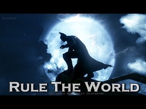 EPIC ROCK | ''Rule The World'' by Zayde Wolf [Generdyn Remix]