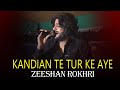 Kandiyan Te Tur Ke Aye - Zeeshan Khan Rokhri - Latest Saraiki Song - Wedding Song HD Video
