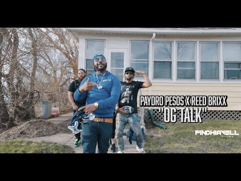 Paydro Pesos x Reed Brixx • OG Talk  [Filmed/Edited] By @FinchiavellFilms {4K}