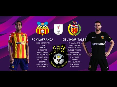 FC Vilafranca - CE L'Hospitalet (Ronda Previa J1) Copa de Catalunya
