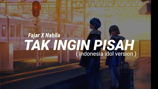 Download lagu TAK INGIN PISAH | (NABILA FT FAJAR) (LYRICS TIKTOK VIRAL) mp3