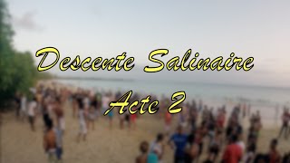 preview picture of video 'Descente Salinaire Acte 2 [Soft Version]'