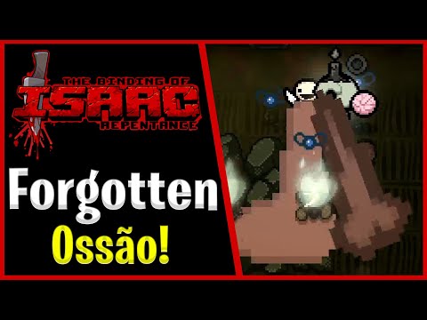 OSSO GIGANTE DO FORGOTTEN - The Binding of Isaac Repentance - #864 PTBR