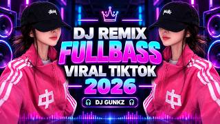Download lagu DJ REMIX FULLBASS 2026 🎧 VIRAL TIKTOK TERBARU | DJ GUNKZ mp3
