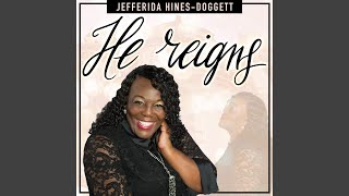 He Reigns