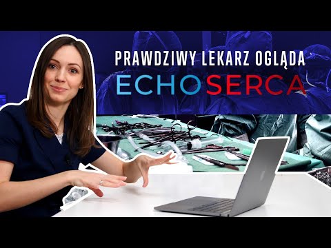 A REAL DOCTOR watches the series ECHO HEART