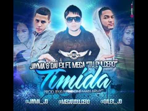 ►Timida - Mega 'Tu Dulcero' ft Jayma Dalex◄