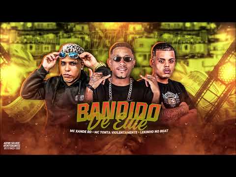 MC TONTA VIOLENTAMENTE E MC XANDE RD - BANDlD0 DE ELITE - REMIX BREGA FUNK ( LEKINHO NO BEAT )