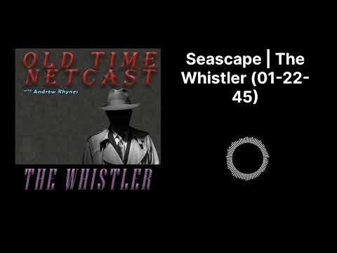 Seascape | The Whistler (01-22-45)