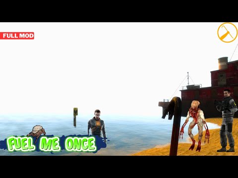 HALF LIFE 2 FUEL ME ONCE | Full Mod Walkthrough | No Commentary
