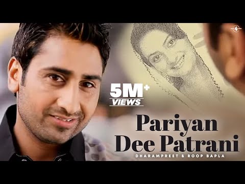 Dharampreet & Roop Bapla | Pariyan Dee Patrani | Full HD Brand New Punjabi Song