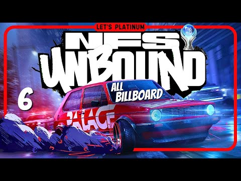 NEED FOR SPEED UNBOUND ❑ 6 – ALL BILLBOARD COLLECTIBLES 🏆LET'S PLATINUM PS5PRO Gameplay Walkthrough