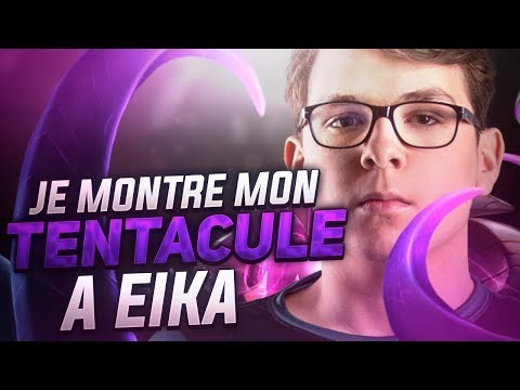 JE MONTRE MON TENTACULE A EIKA !