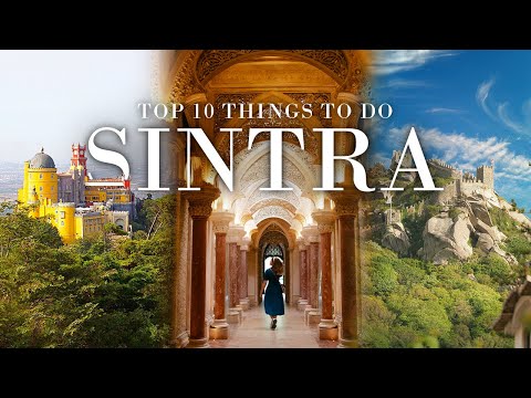 Top 10 Things To Do in Sintra, Portugal | Perfect Lisbon Day Trip
