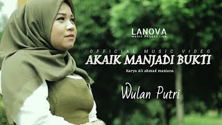 Download lagu Wulan putri - Akaik manjadi bukti ( music video) mp3
