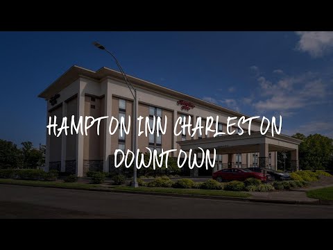 Hampton Inn Charleston Downtown Review - Charleston , United States of America