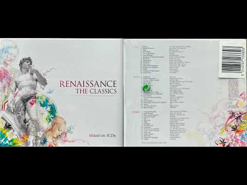 Renaissance, The Classics (Disc 1) (Classic Electronica Mix Album) [HQ]