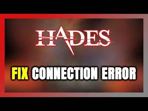 How to FIX Hades Connection Error / Server Error!