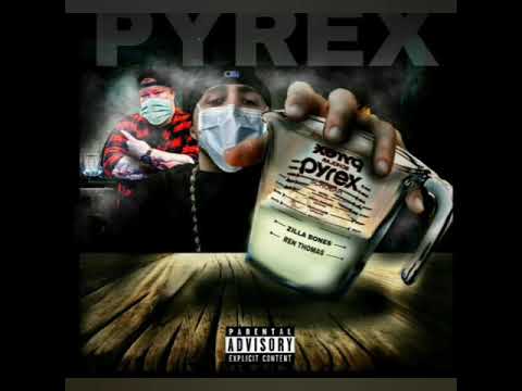 Zilla Bones ft. Ren Thomas -Pyrex