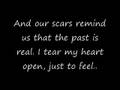 Scars-Tear My Heart Open w/ Lyrics 