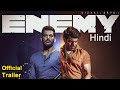 Enemy Official Trailer Hindi Release Date Enemy Hindi Dubbed Movie Trailer Review In Hindi