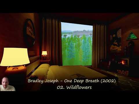 Bradley Joseph   One Deep Breath 2002