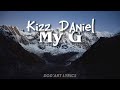 Kizz Daniel My G Lyrics