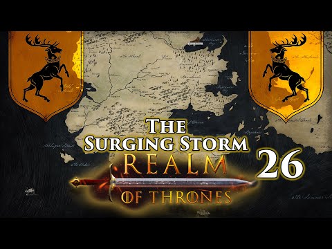Mount & Blade II: Bannerlord | Realm of Thrones 5.3 | The Surging Storm | Part 26