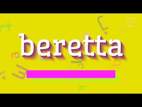 How to say "beretta"! (High Quality Voices)