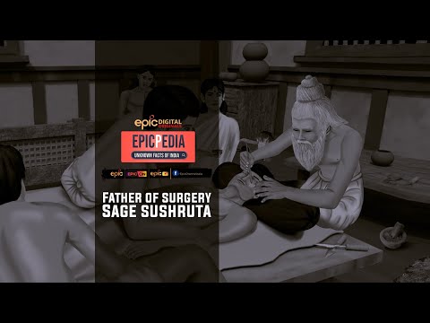 Father of Surgery - Sage Sushruta | EPICPEDIA | EP 2 - Promo