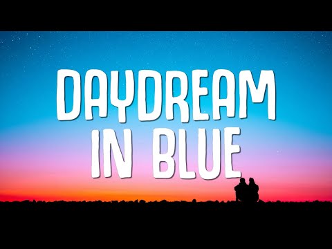 I Monster - Daydream In Blue (Lyrics)