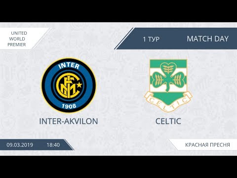 AFL19. United World 2. Day 2. Inter-Akvilon - Celtic