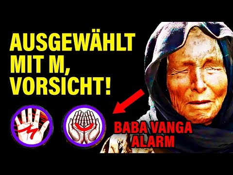 ‼️ Dies wird vor 2026 geschehen Baba Wanga Botschaft an die Auserwählten mit M und