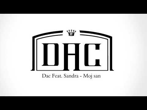Dac Feat. Sandra - Moj san