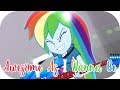 Awesome As I Wanna Be Extended MLP Equestria Girls Rainbow Rocks HD